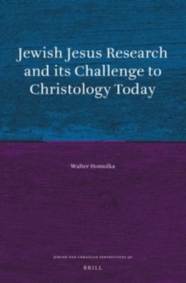 Jewish Jesus Research and its Challenge to Christology Today