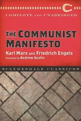 The Communist Manifesto - Karl Marx, Friedrich Engels