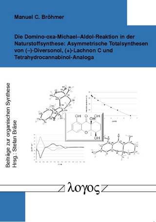 Die Domino-oxa-Michael--Aldol-Reaktion in der Naturstoffsynthese: Asymmetrische Totalsynthesen von (?)-Diversonol, (+)-Lachnon C und Tetrahydrocannabinol-Analoga