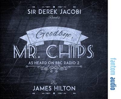 Goodbye, Mr Chips - James Hilton