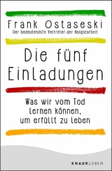 Die f&uuml;nf Einladungen - Frank Ostaseski
