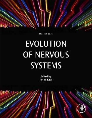 Evolution of Nervous Systems - 