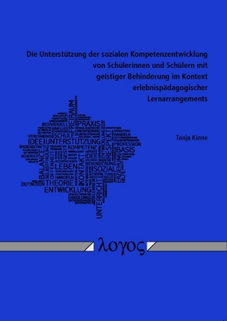 Die Unterstützung der sozialen Kompetenzentwicklung von Schülerinnen und Schülern mit geistiger Behinderung im Kontext erlebnispädagogischer Lernarrangements