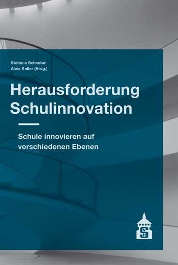 Herausforderung Schulinnovation - 