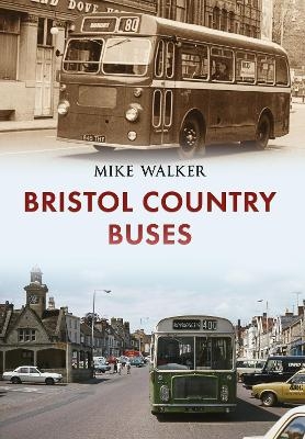 Bristol Country Buses - Mike Walker