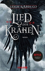 Das Lied der Kr&auml;hen - Leigh Bardugo