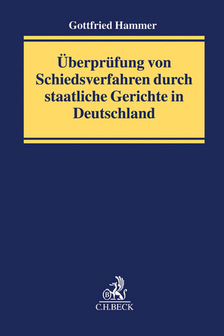 Überprüfung von Schiedsverfahren durch staatliche Gerichte in Deutschland