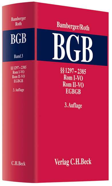 Kommentar zum B&uuml;rgerlichen Gesetzbuch / Kommentar zum B&uuml;rgerlichen Gesetzbuch Band 3: &sect;&sect; 1297-2385, ROM I-VO, ROM II-VO, EGBGB - 