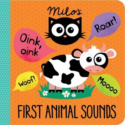 Milo's First Animal Sounds - Rowena Blyth