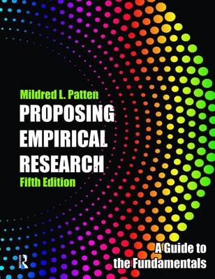 Proposing Empirical Research - Mildred L. Patten