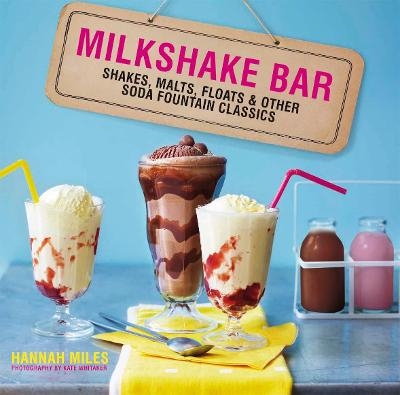Milkshake Bar - Hannah Miles