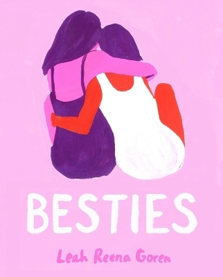 Besties - Leah Reena Goren