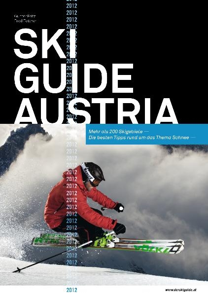 Ski Guide Austria & Winter Sport Hotels 2012 - G&uuml;nter Fritz, Fred Fettner