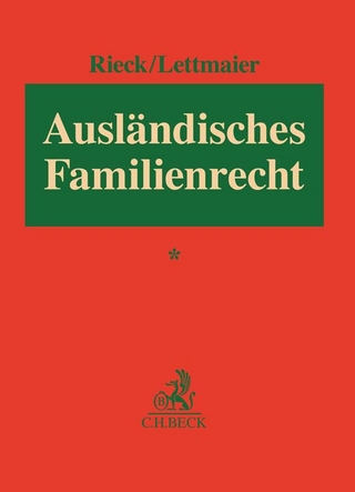 Ausländisches Familienrecht - Jürgen Rieck; Saskia Lettmaier