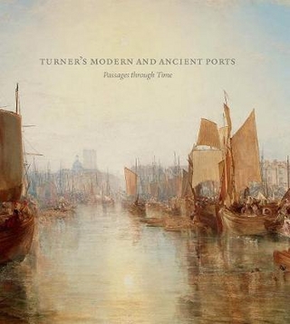 Turner’s Modern and Ancient Ports