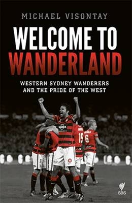 Welcome to Wanderland - Michael Visontay
