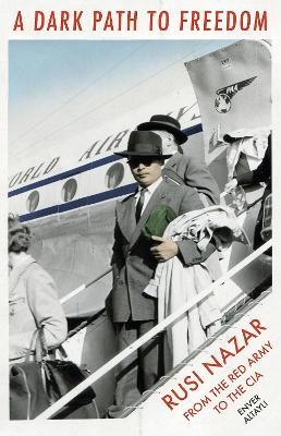 A Dark Path to Freedom - Enver Altayli