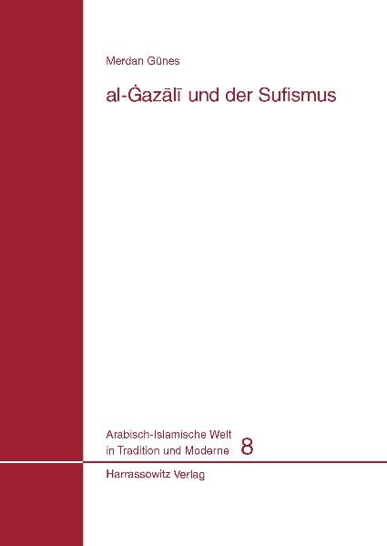 Al-Ġazali und der Sufismus - Merdan G&uuml;nes