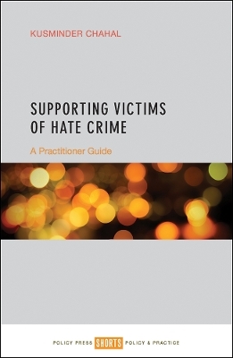 Supporting Victims of Hate Crime - Kusminder Chahal