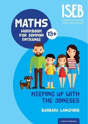 Keeping Up with the Joneses: Maths Workbook for Common Entrance - Barbara Langford