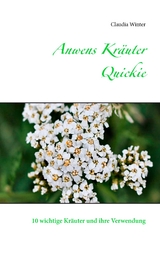Anwens Kr&auml;uter Quickie - Claudia Winter
