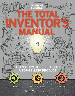 The Total Inventors Manual (Popular Science)