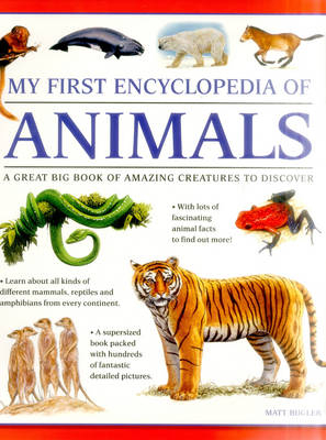 My First Encyclopedia of Animals (giant Size) -  Bugler Matt