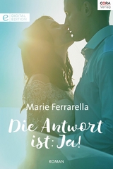 Die Antwort ist: Ja! - Marie Ferrarella