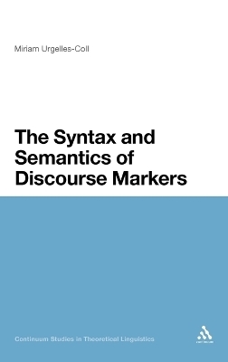 The Syntax and Semantics of Discourse Markers - Dr Miriam Urgelles-Coll