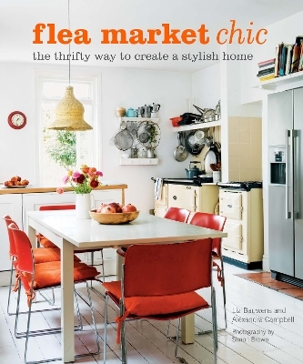 Flea Market Chic - Liz Bauwens, Alexandra Campbell