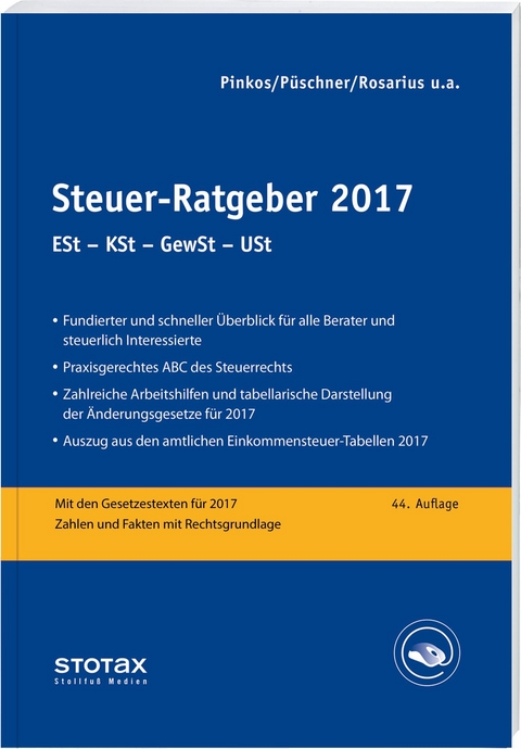 Steuer-Ratgeber 2017 - Claudia Boeddinghaus, Frank Henseler, Walter Niermann, Erich Pinkos, Wolfgang P&uuml;schner, Lothar Rosarius, Marcus Spahn