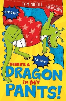There's a Dragon in My Pants! - Tom Nicoll