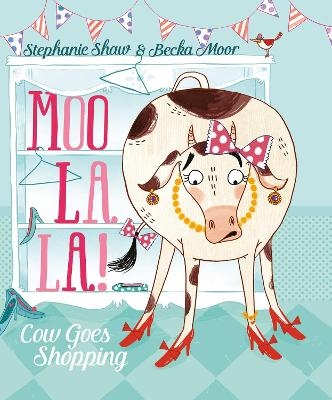 Moo La La - Stephanie Shaw