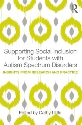 Supporting Social Inclusion for Students with Autism Spectrum Disorders - 