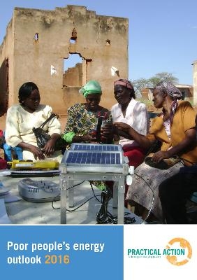 Poor People's Energy Outlook 2016 -  Practical Action