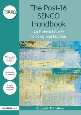 The Post-16 SENCO Handbook - Elizabeth Ramshaw