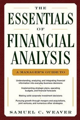 The Essentials of Financial Analysis - Samuel Weaver