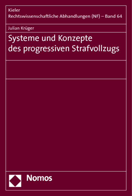 Systeme und Konzepte des progressiven Strafvollzugs - Julian Kr&uuml;ger