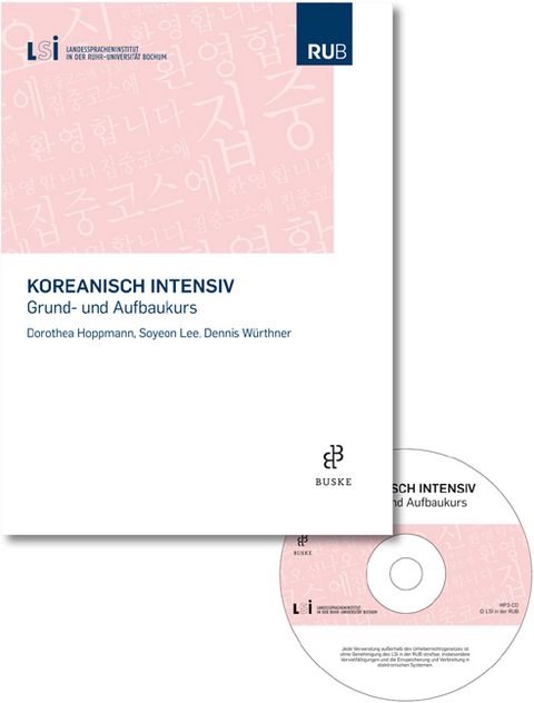 Koreanisch intensiv - Dorothea Hoppmann, Soyeon Lee, Dennis W&uuml;rthner