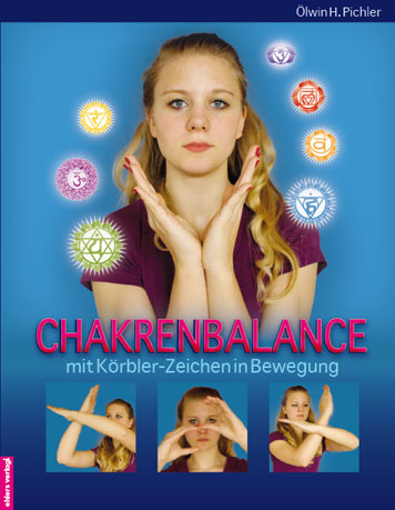 Chakrenbalance mit K&ouml;rbler-Zeichen in Bewegung - &Ouml;lwin Pichler