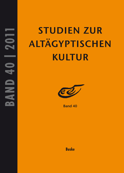 Studien zur Alt&auml;gyptischen Kultur Band 40 - 