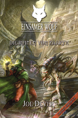 Einsamer Wolf 09 - Die Ruinen von Zaaryx - Joe Dever