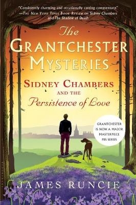 Sidney Chambers and the Persistence of Love - James Runcie