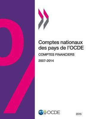 Comptes nationaux des pays de l'OCDE, Comptes financiers 2015 -  Oecd