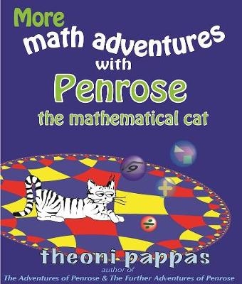 More math adventures with Penrose the mathematical cat - Theoni Pappas