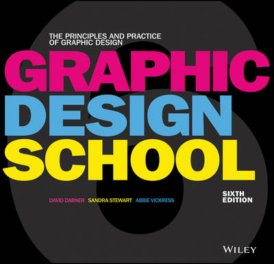 Graphic Design School - David Dabner, Sandra Stewart, Abbie Vickress