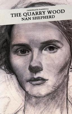 The Quarry Wood - Nan Shepherd