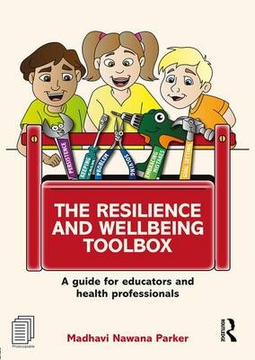 The Resilience and Wellbeing Toolbox
