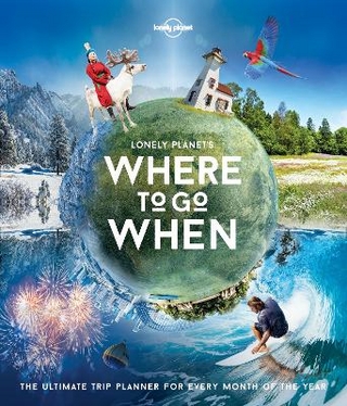 Lonely Planet Lonely Planet's Where To Go When