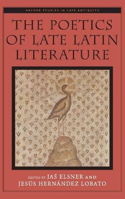 The Poetics of Late Latin Literature - 
